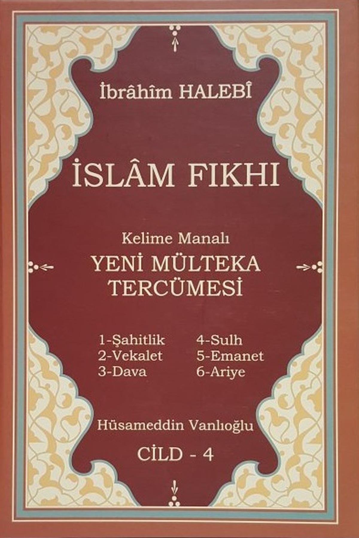 İslam Fıkhı Mülteka Kelime Manalı Tercümesi 4.CiltYasin YayıneviFıkıh