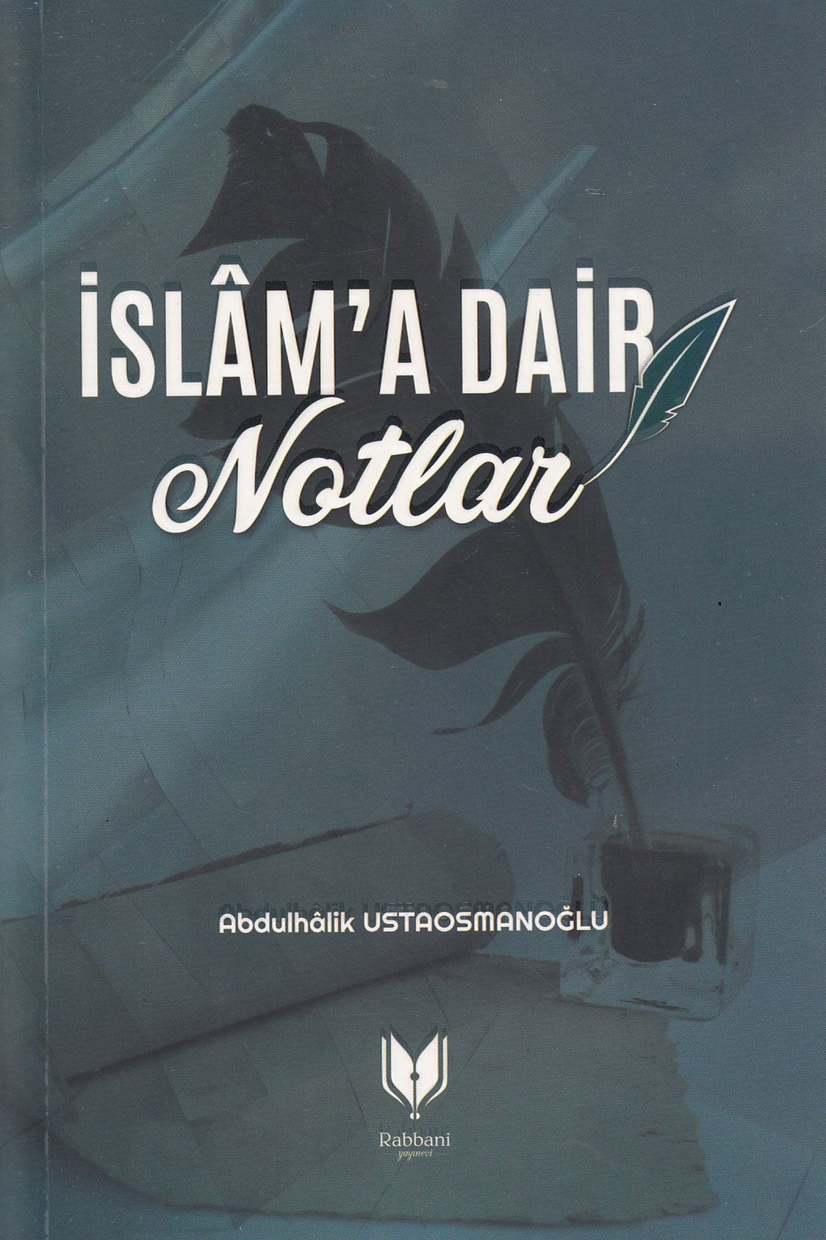 İslama Dair Notlar