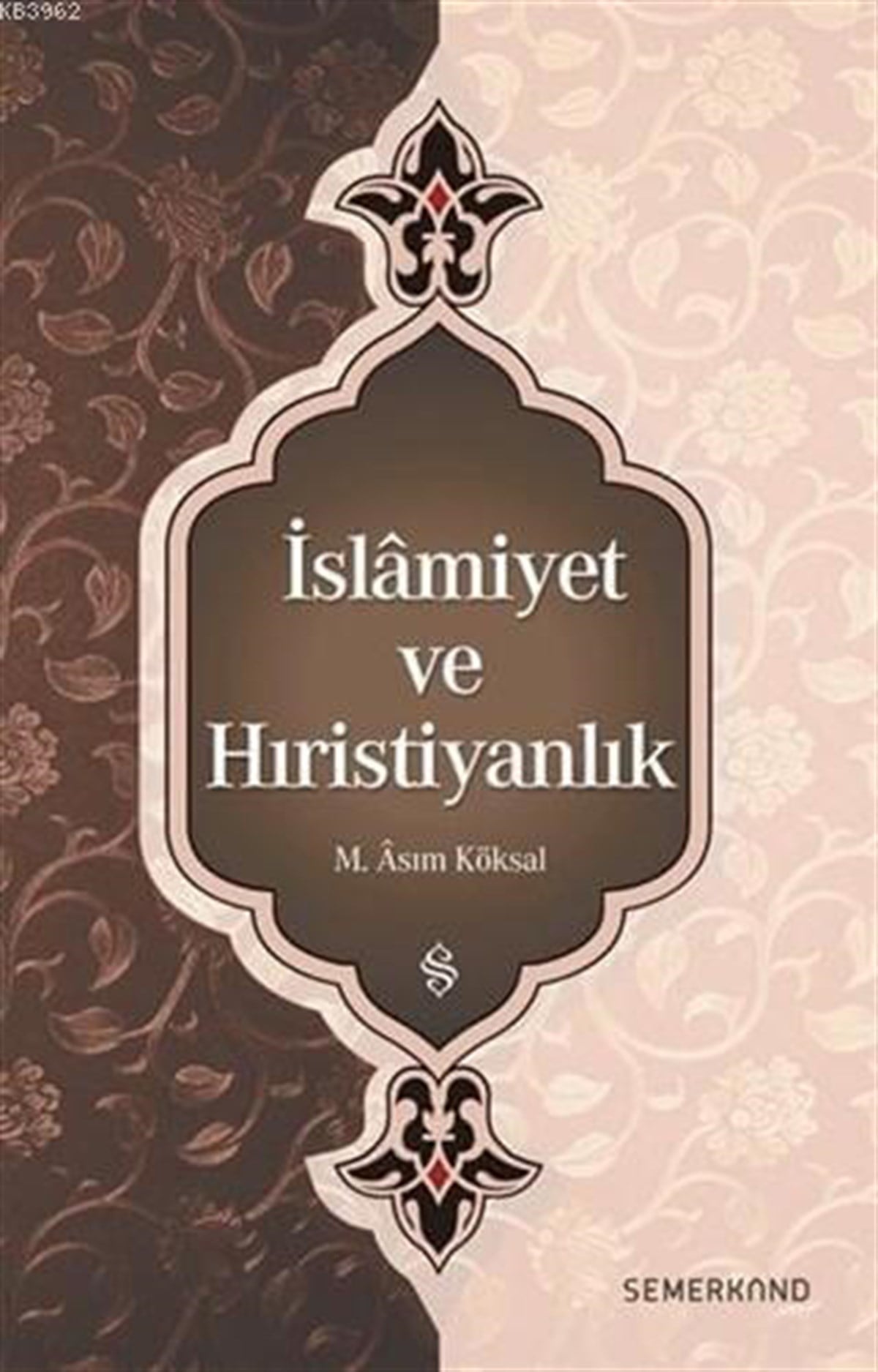 İslamiyet ve HıristiyanlıkSemerkand YayınlarıDin