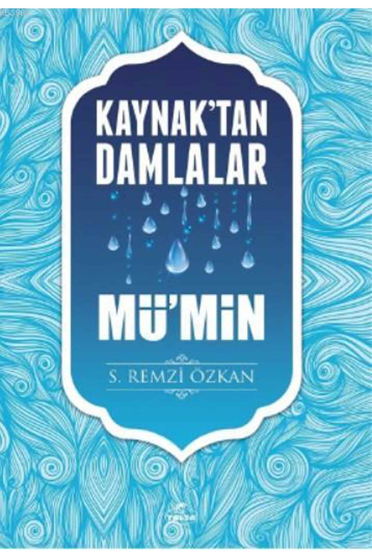 Kaynaktan Damlalar Mü'min Ravza YayınlarıTasavvuf