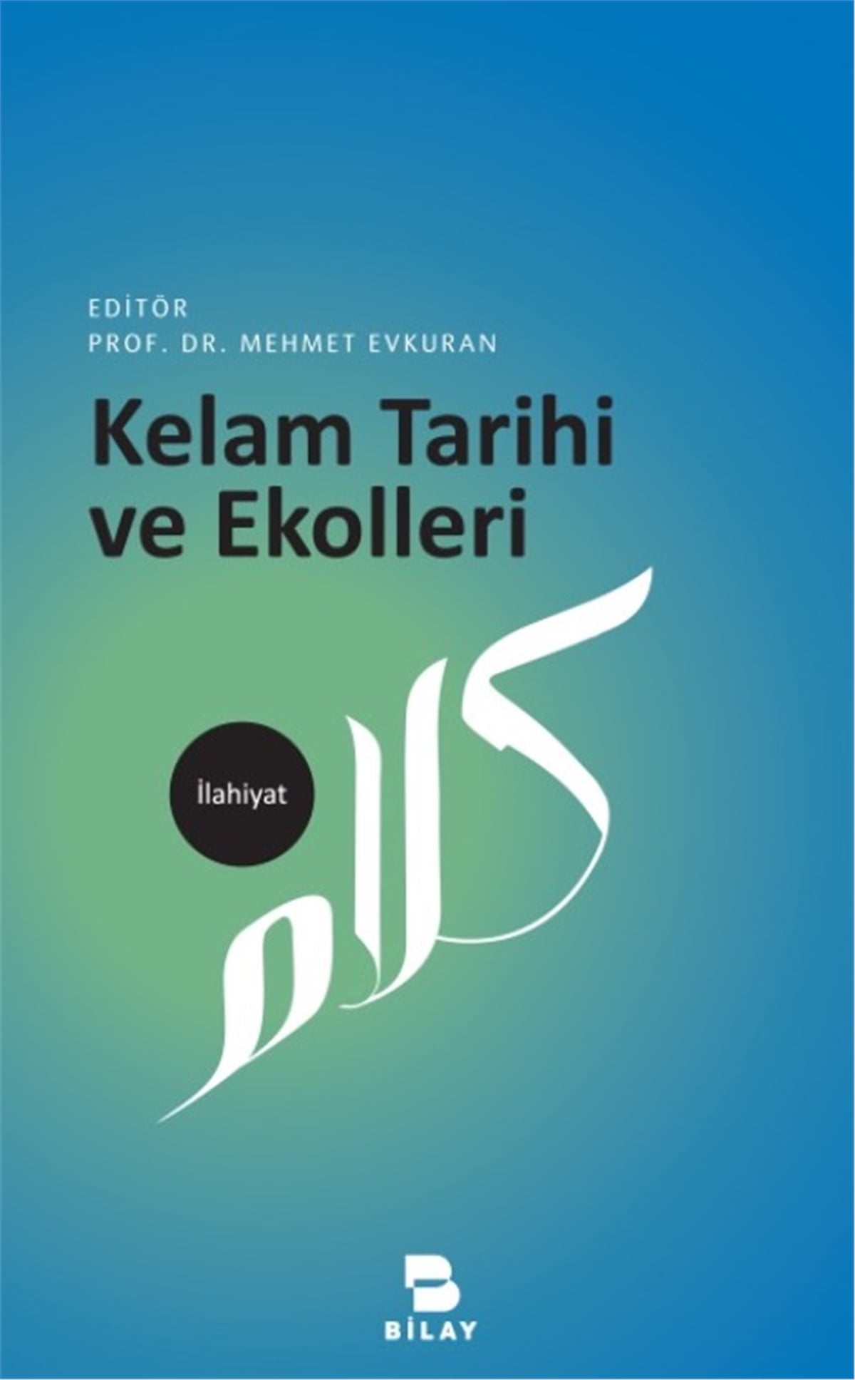Kelam Tarihi ve Ekolleri