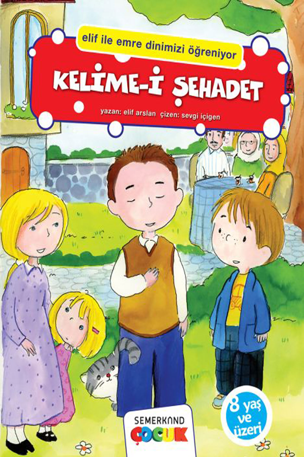 Kelimei Şehadet - Elif İle Emre