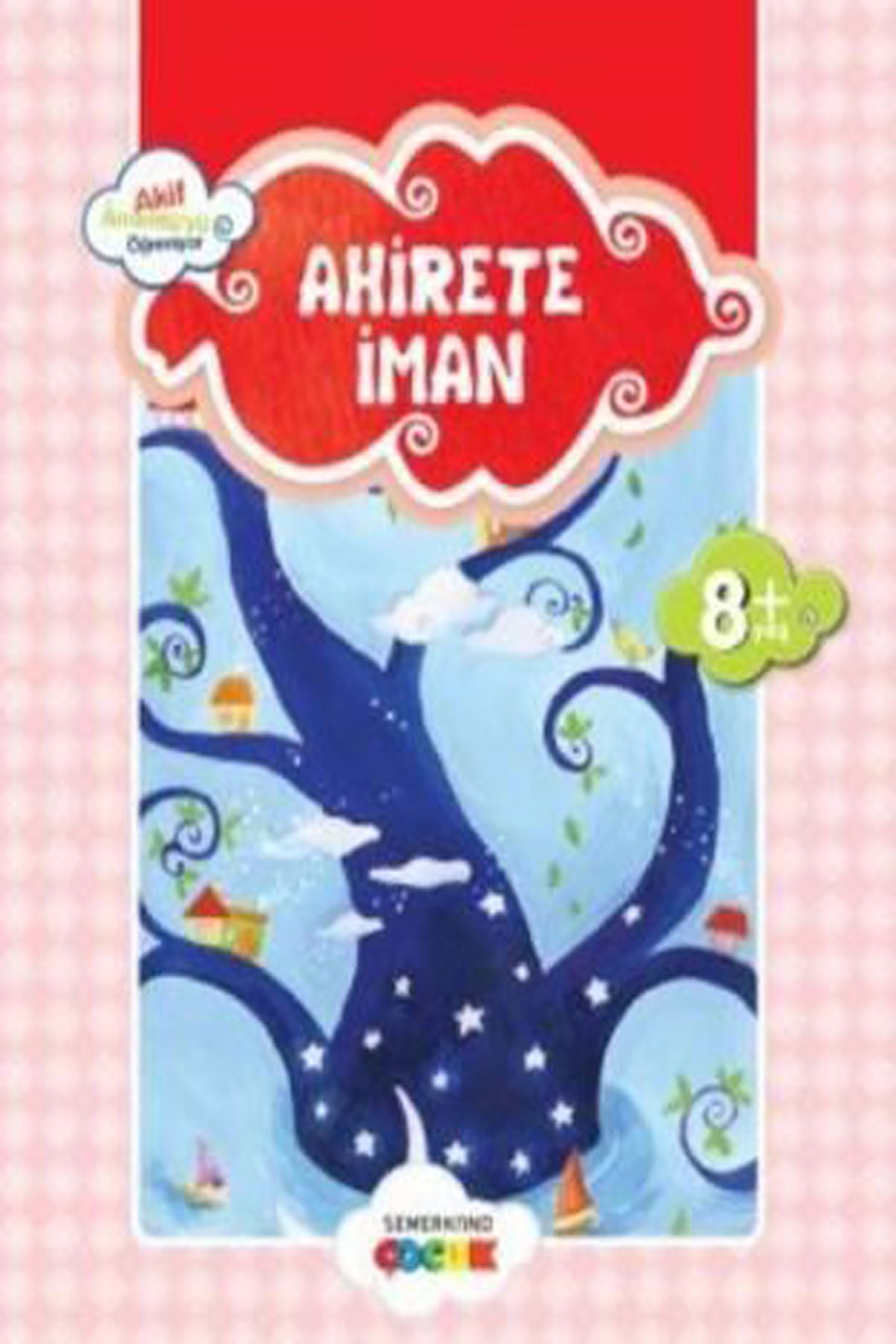 Küçük Akif Amentüyü Öğreniyor Ahirete İman