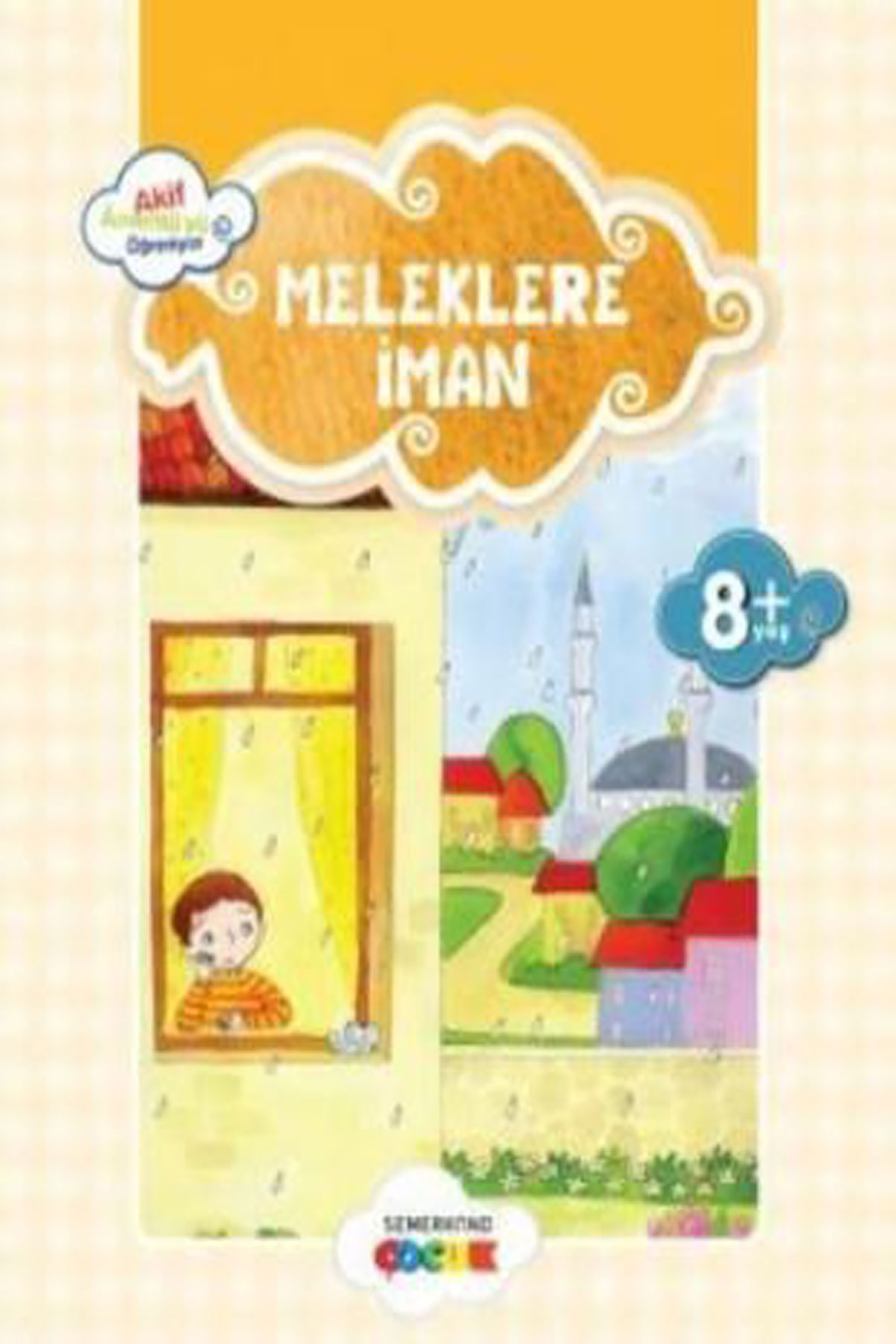 Küçük Akif Amentüyü Öğreniyor Meleklere İman