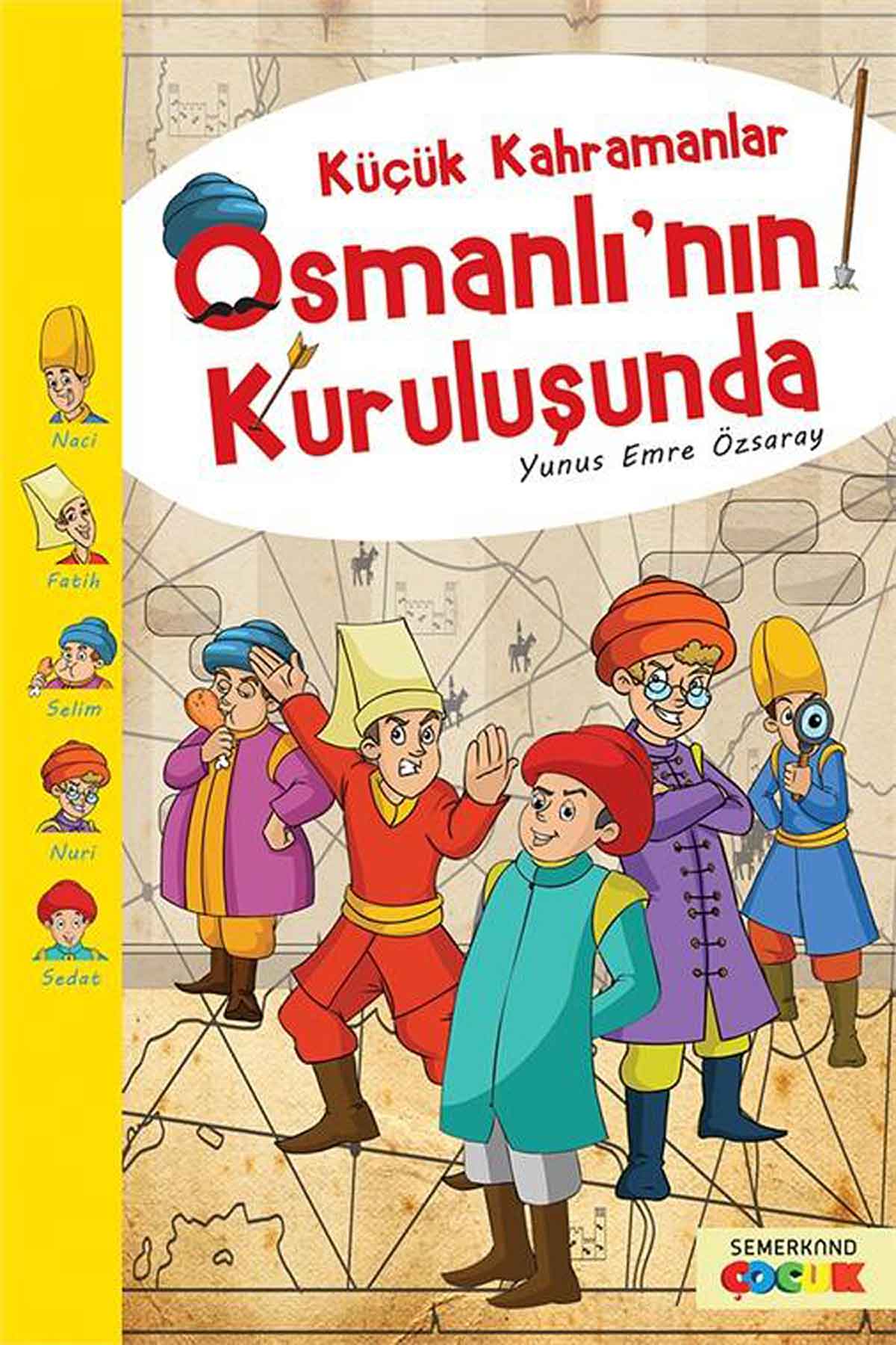 Küçük Kahramanlar Osmanlının KuruluşundaSemerkand Çocuk YayınlarıDin