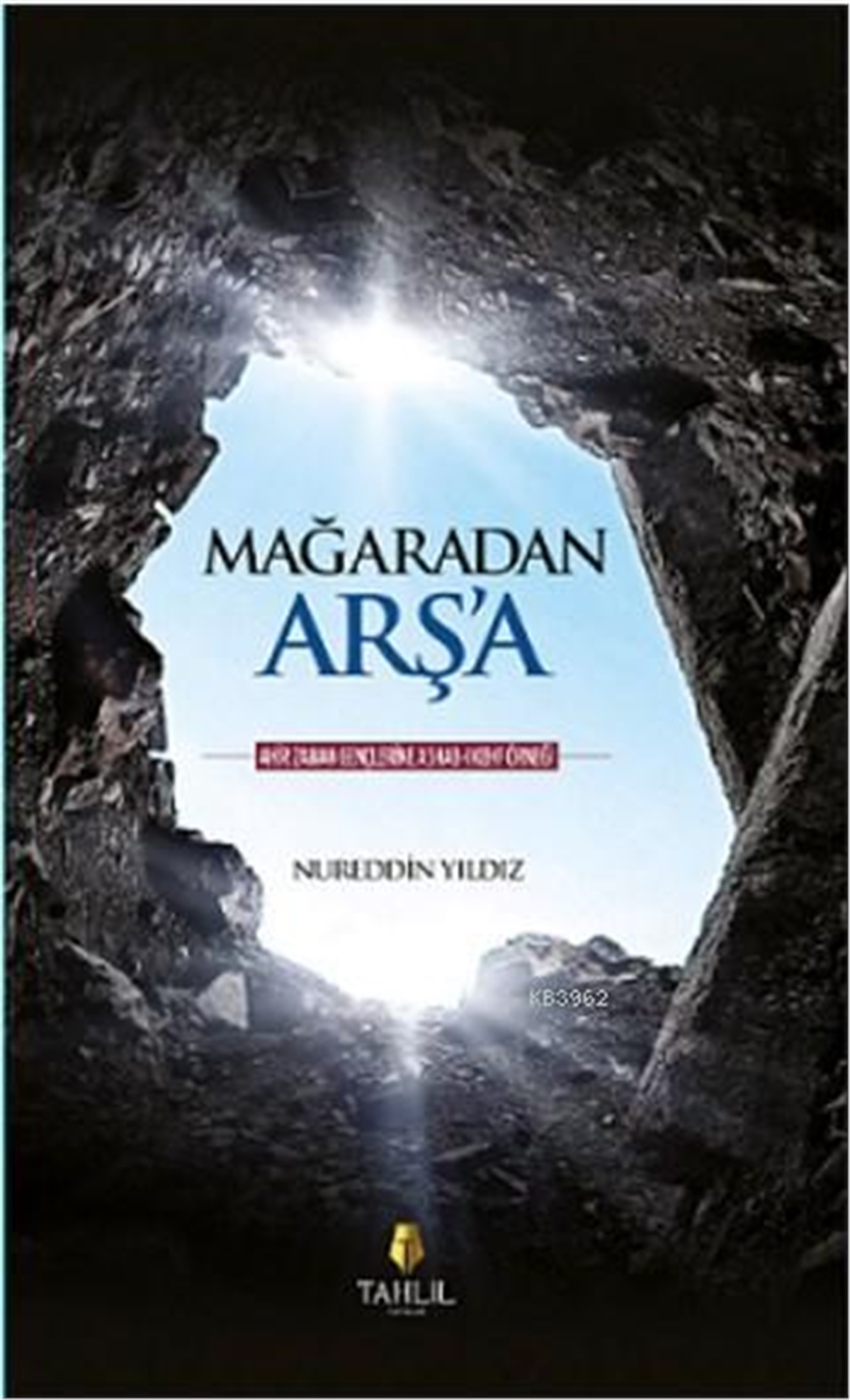 Mağaradan Arş'a