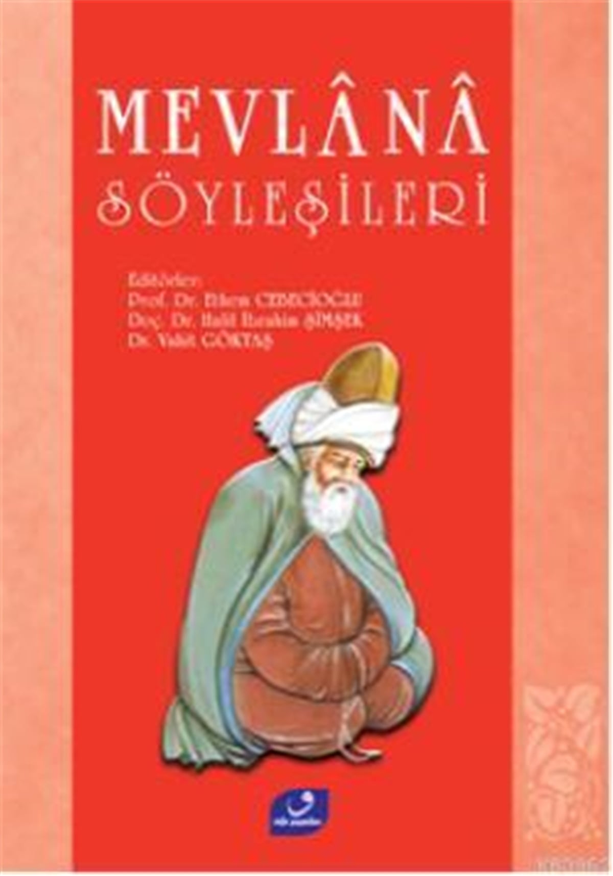 Mevlana Söyleşileri