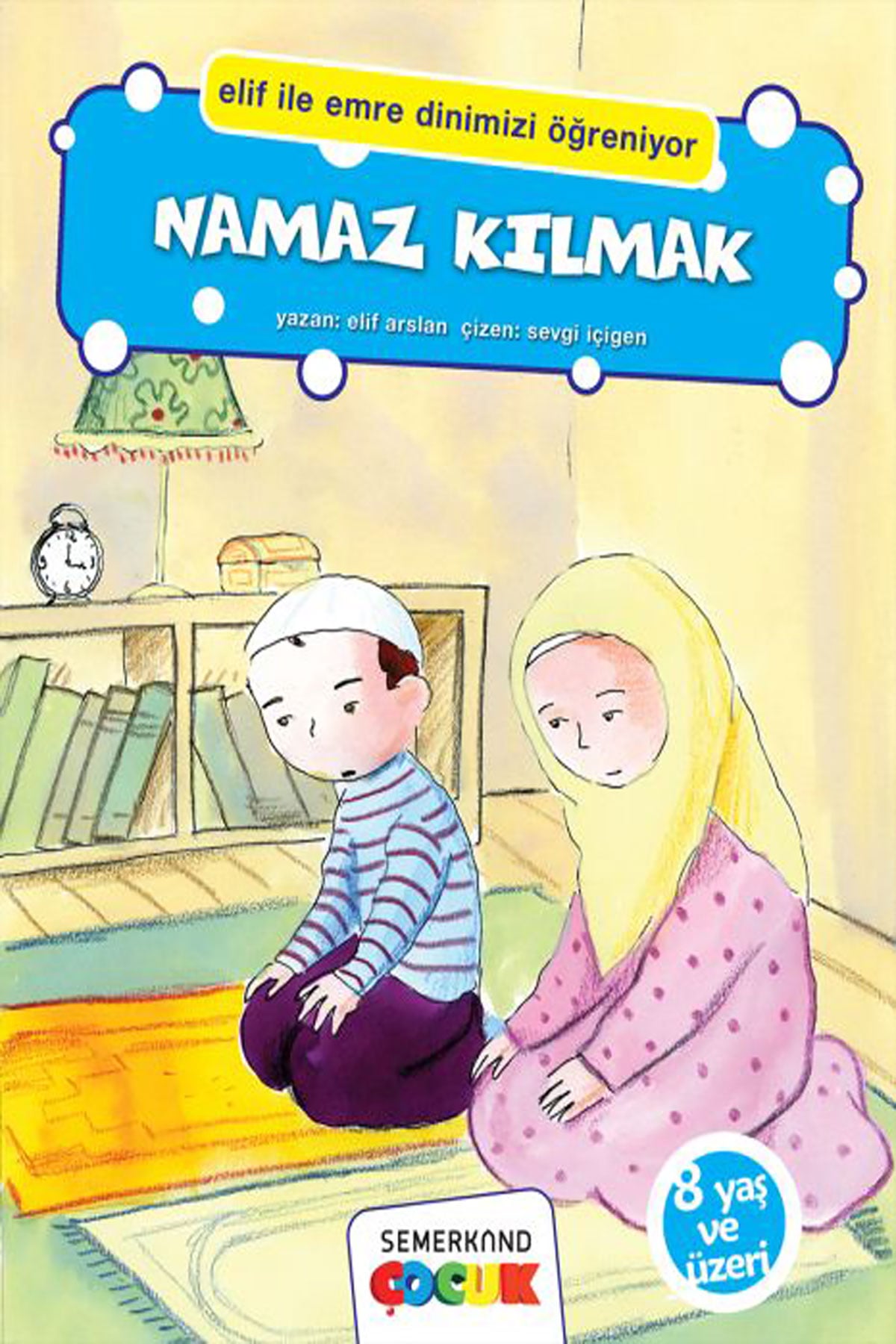Namaz Kılmak - Elif İle Emre
