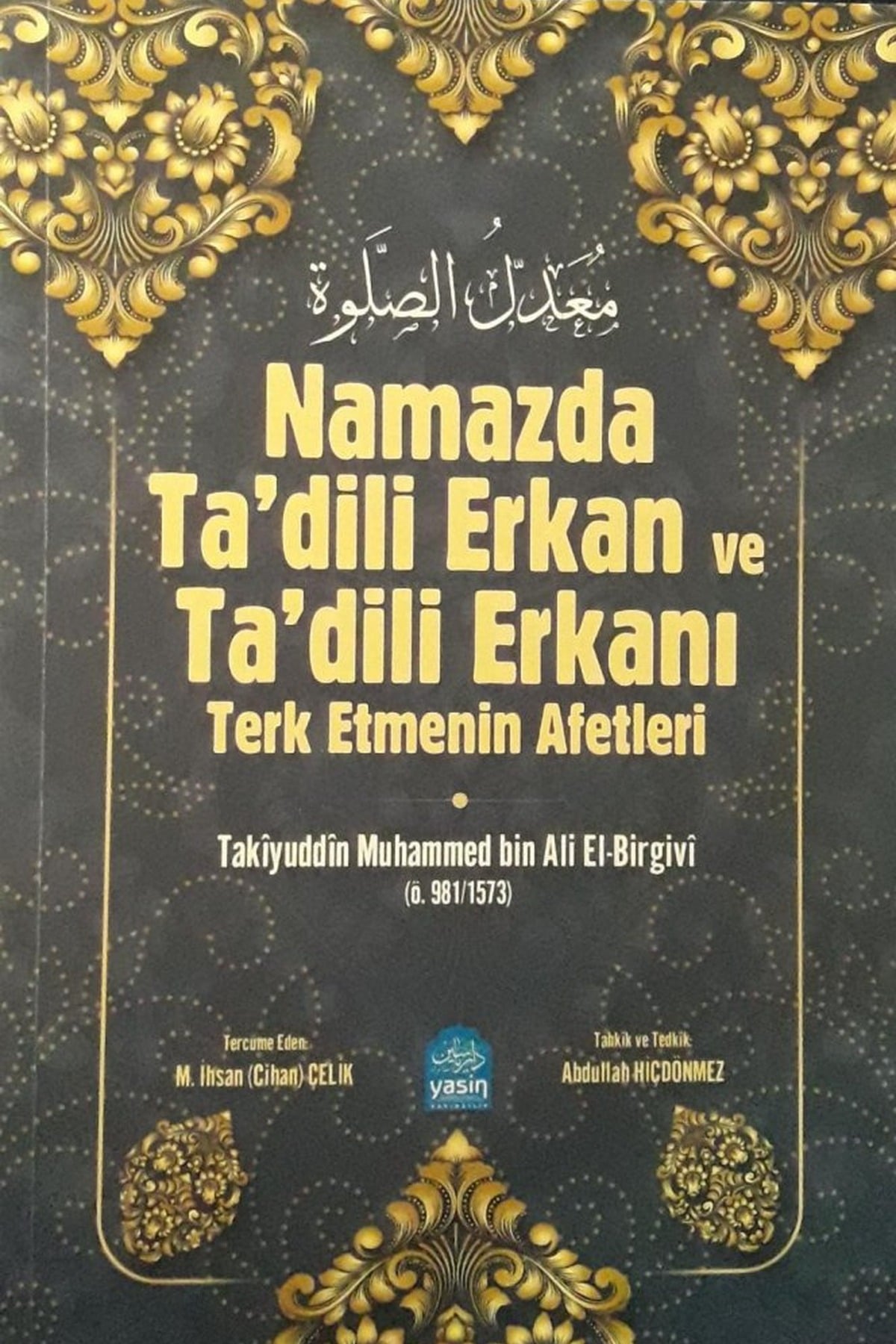 Namazda Tadili Erkan ve Tadili Erkanı Terk Etmenin AfetleriYasin YayıneviFıkıh