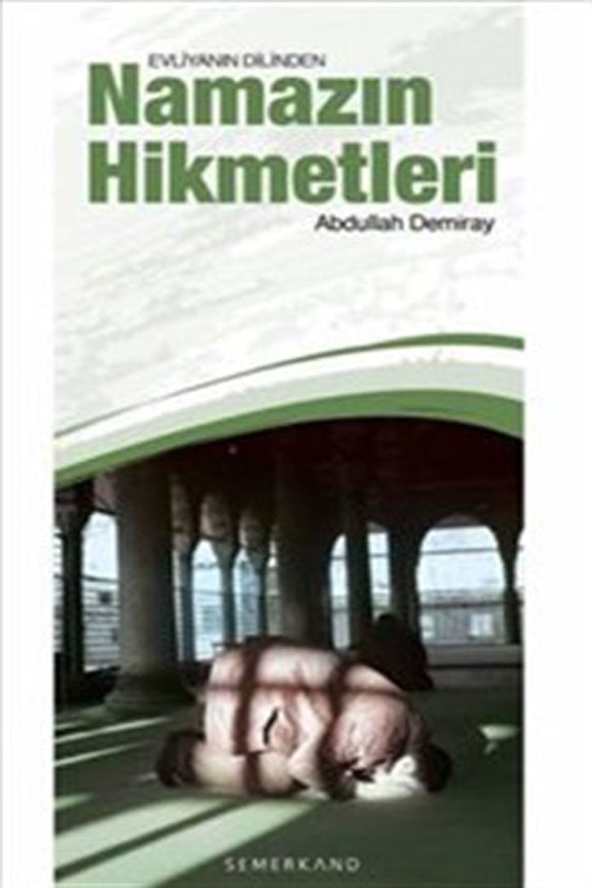 Namazın Hikmetleri