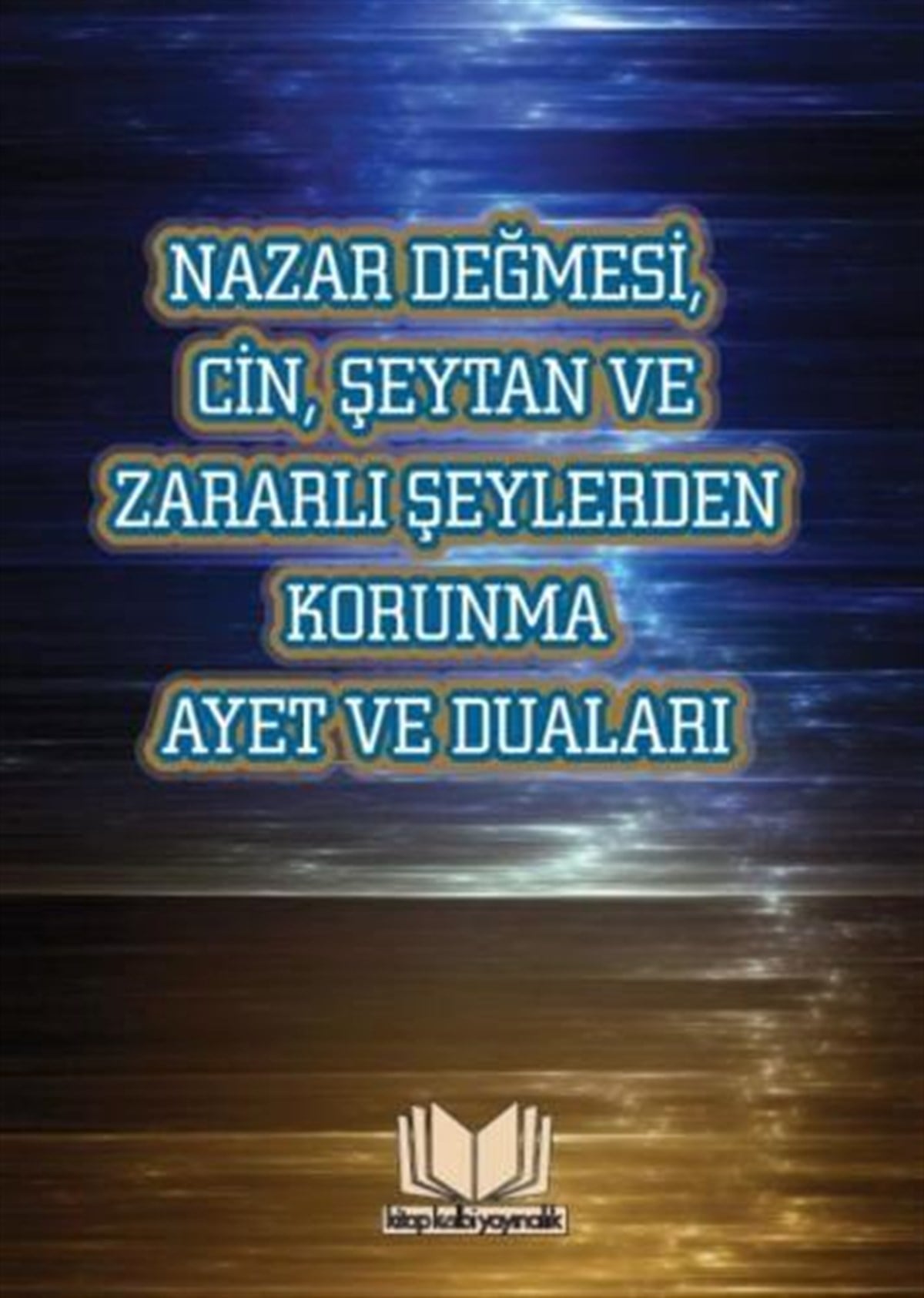 Nazar Değmesi Cin Şeytan Ve Korunma AyetleriKitap Kalbi YayıncılıkDin