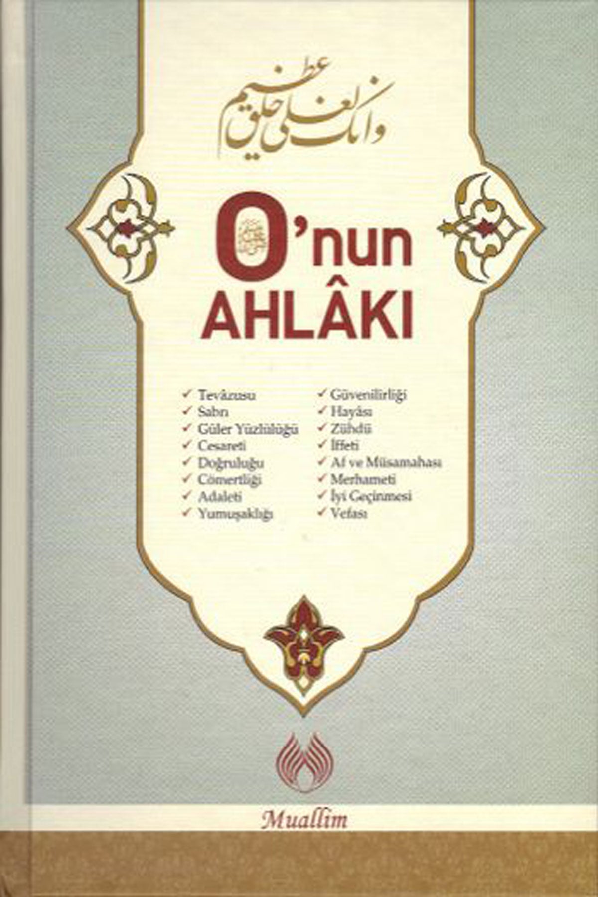 O'nun Ahlakı