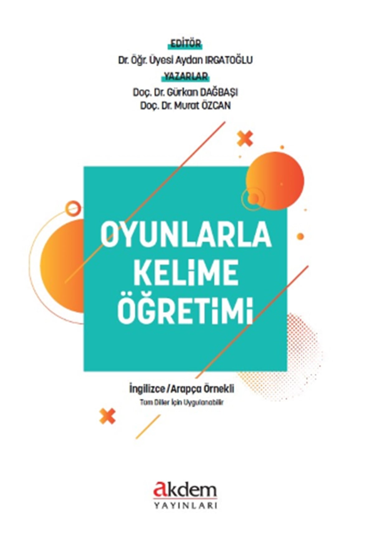 Oyunlarla Kelime Öğretimi (İngilizce / Arapça Örnekli)Akdem YayınlarıMuhtelif Ürünler