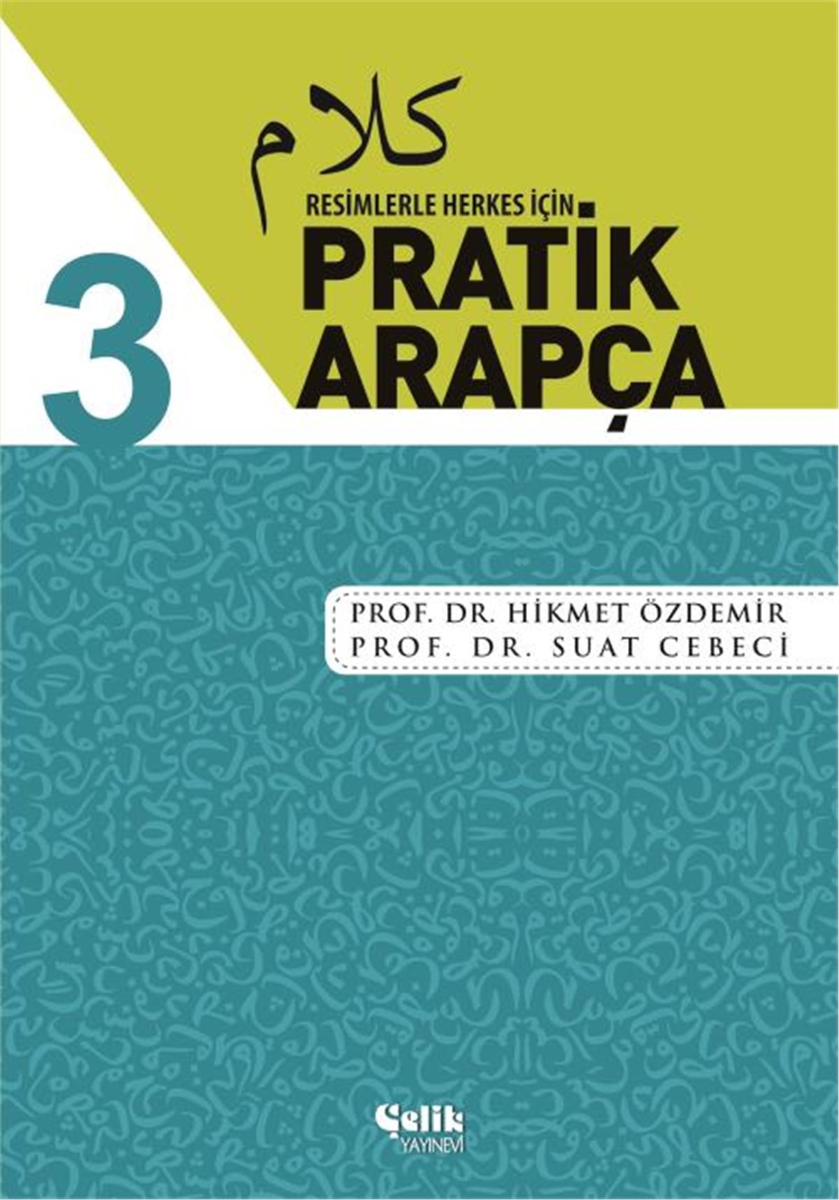 Pratik Arapça - 1. Hamur - Karton Kapak - 16,5x23,5