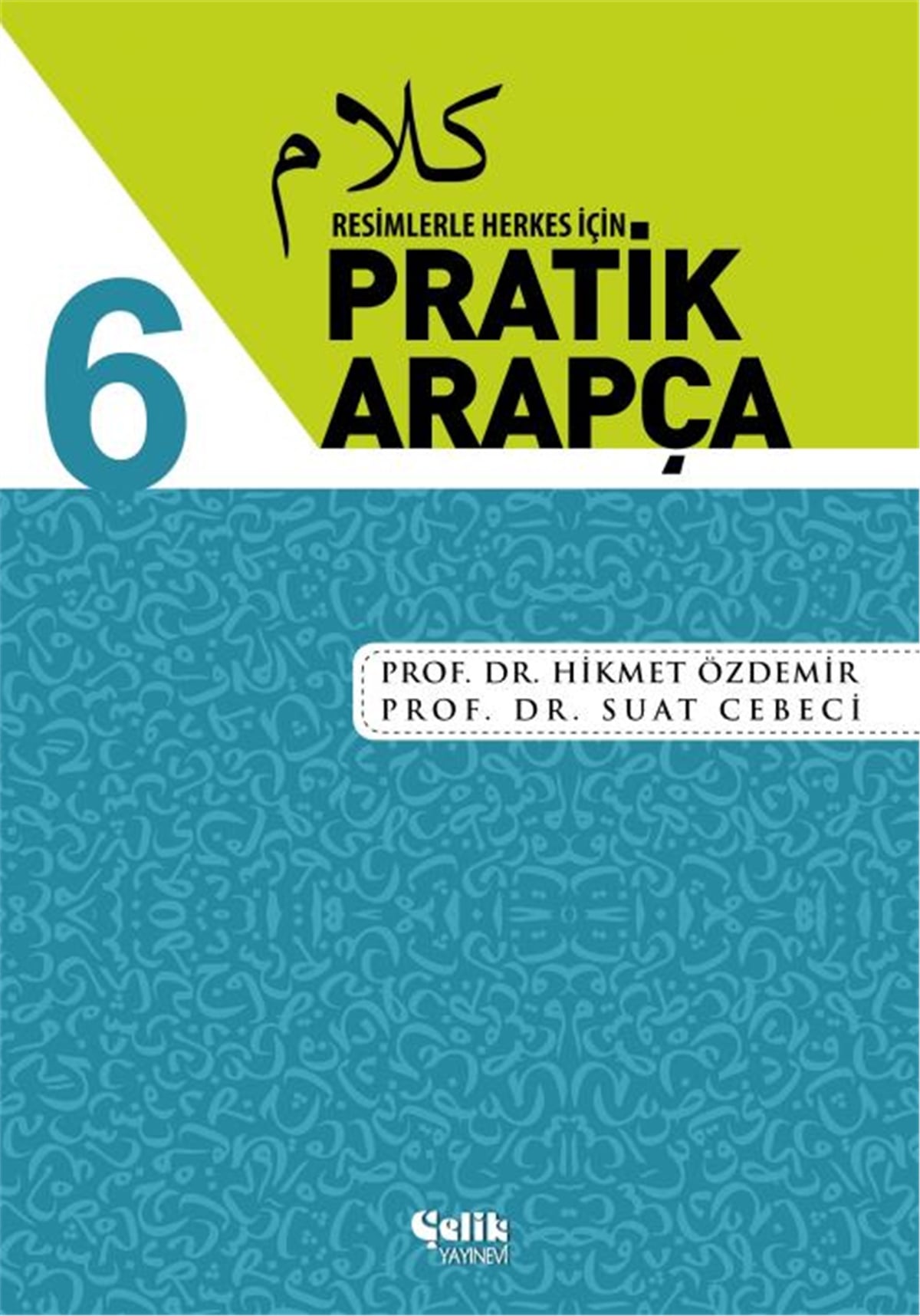 Pratik Arapça - 1. Hamur - Karton Kapak - 16,5x23,5