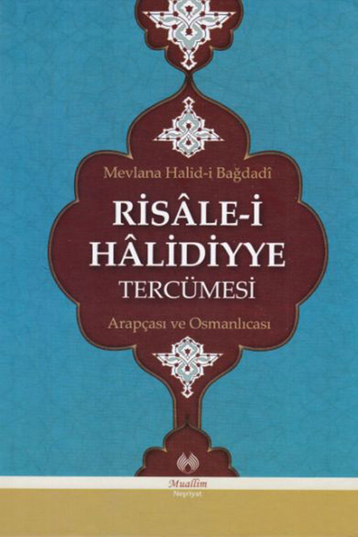Risâle-i Hâlidiyye Tercümesi