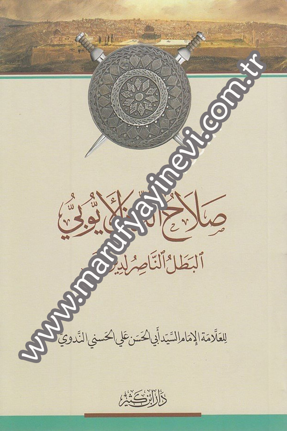 Salahaddin El Eyyubi El Batalün Nasır li Dinillah 1Cilt