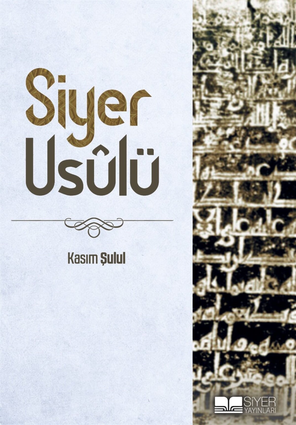 Siyer UsûlüSiyer YayınlarıDin