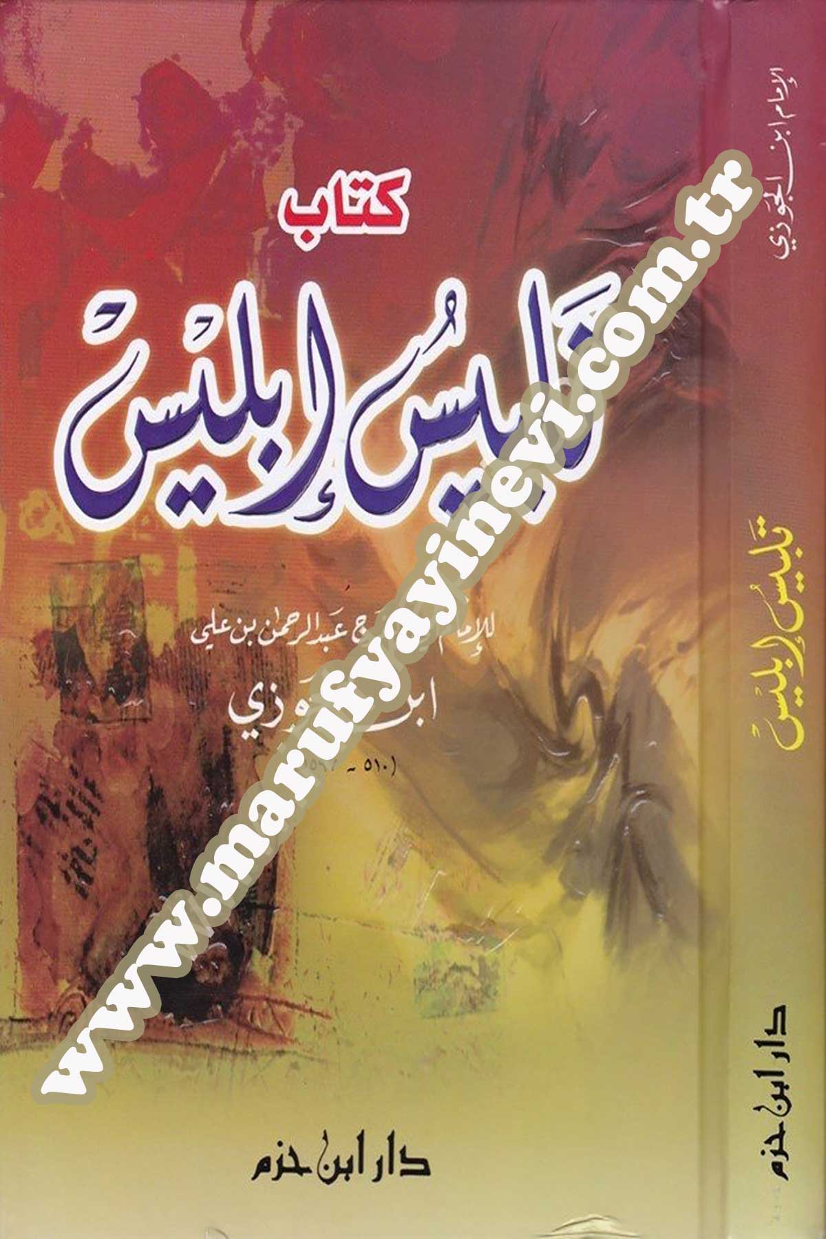 Telbisu İblis /Arapçada Hadis Diyor İlim Kapısında Kelam Diyor.