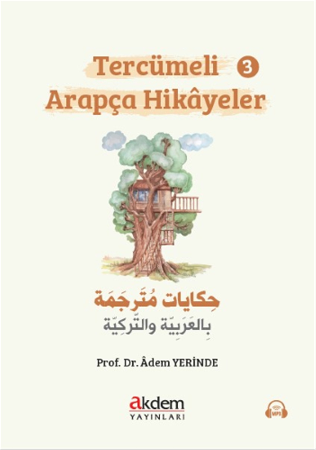 Tercümeli Arapça Hikâyeler 3Akdem YayınlarıMuhtelif Ürünler