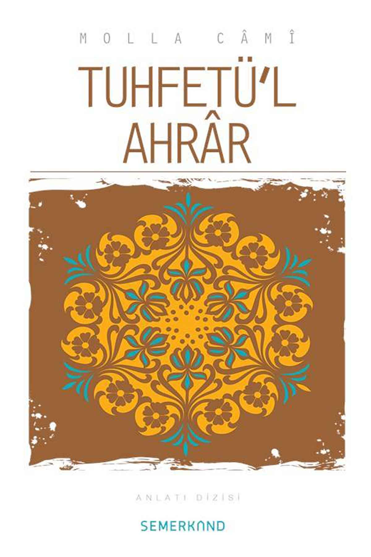Tuhfetül AhrarSemerkand YayınlarıDin