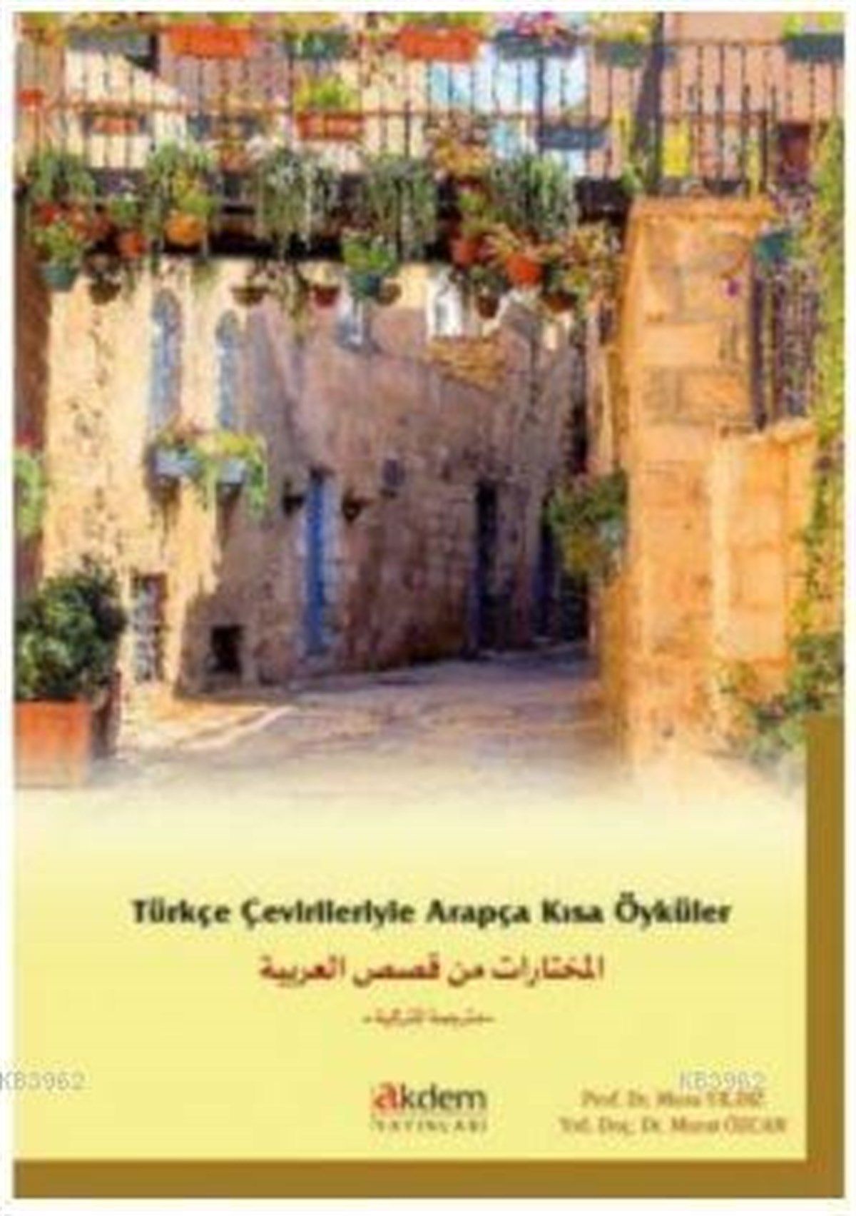 Türkçe Çevirileri İle Arapça Kısa Öyküler0