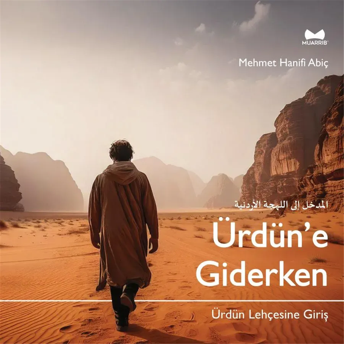 Ürdün'e Giderken Ürdün Lehçesine GirişMuarrib YayınlarıArap Dili ve Edebiyatı