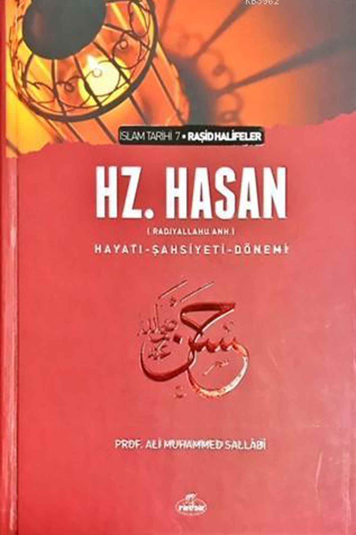 V. Halife Hazreti Hasan (ra); Hayatı Şahsiyeti ve Dönemi Ravza YayınlarıSiyer