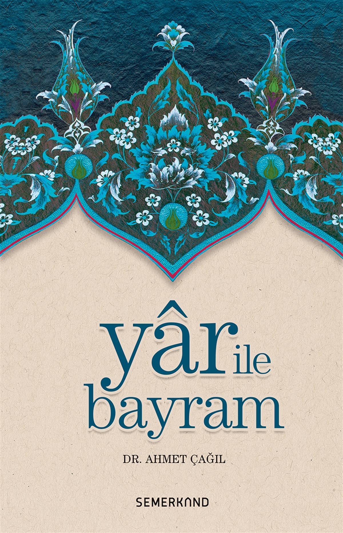 Yar İle BayramSemerkand YayınlarıDin