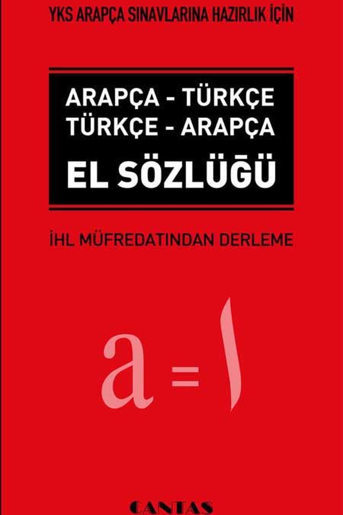 YKS (YDT) Arapça El SözlüğüCantaş YayınlarıArap Dili ve Edebiyatı