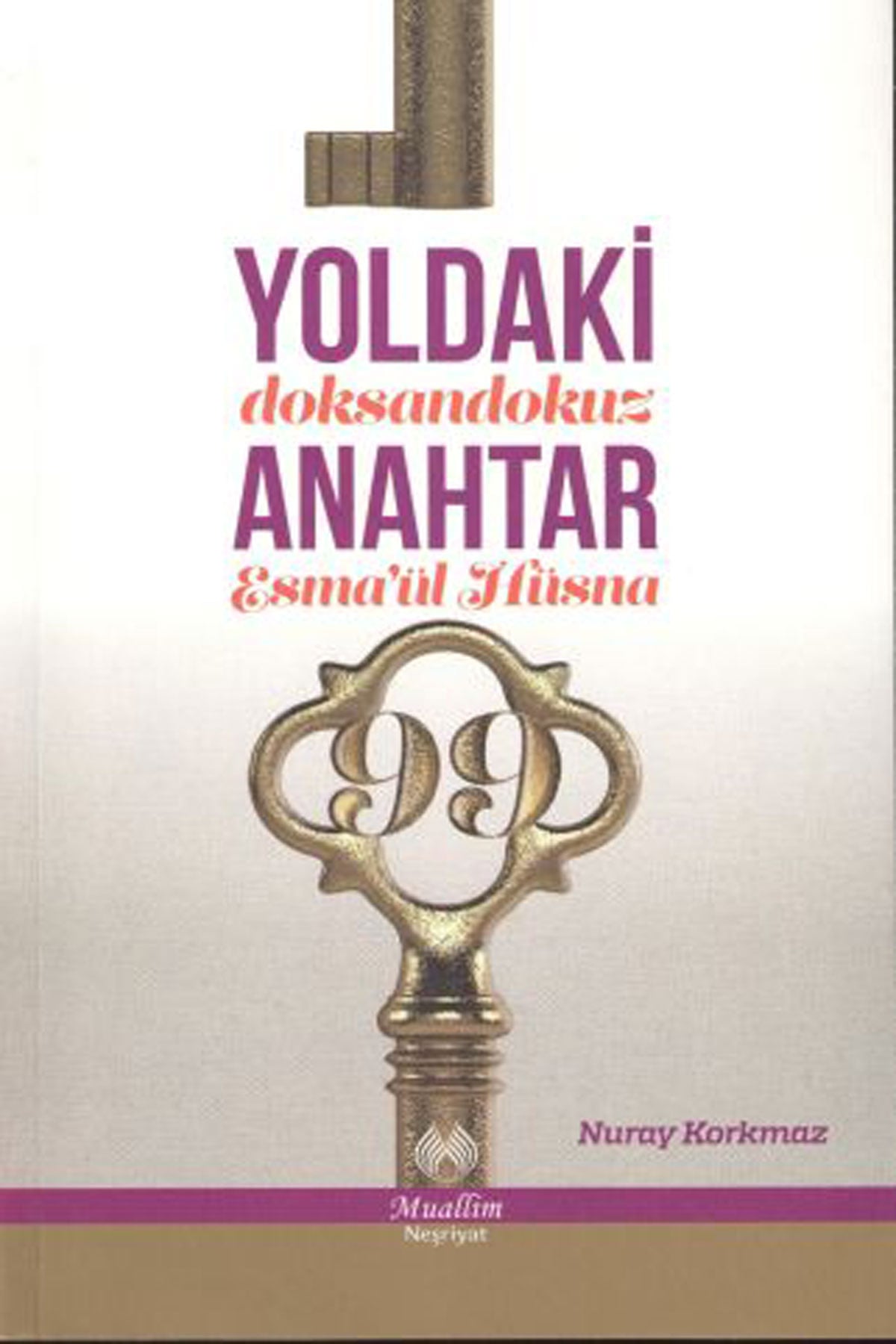 Yoldaki 99 Anahtar