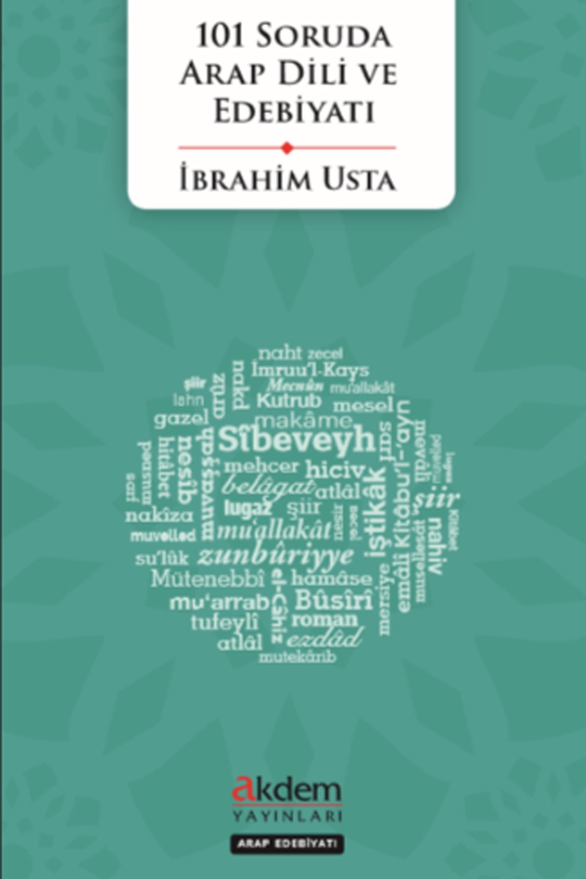 101 Soruda Arap Dili Ve Edebiyatı