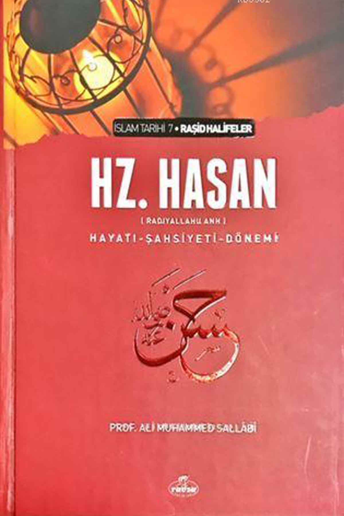 5. Halife Hz. Hasan (ra) Hayatı, Şahsiyeti ve Dönemi; Raşid Halifeler Dönemi : 5 Ravza Yayınlarıİslam Dini