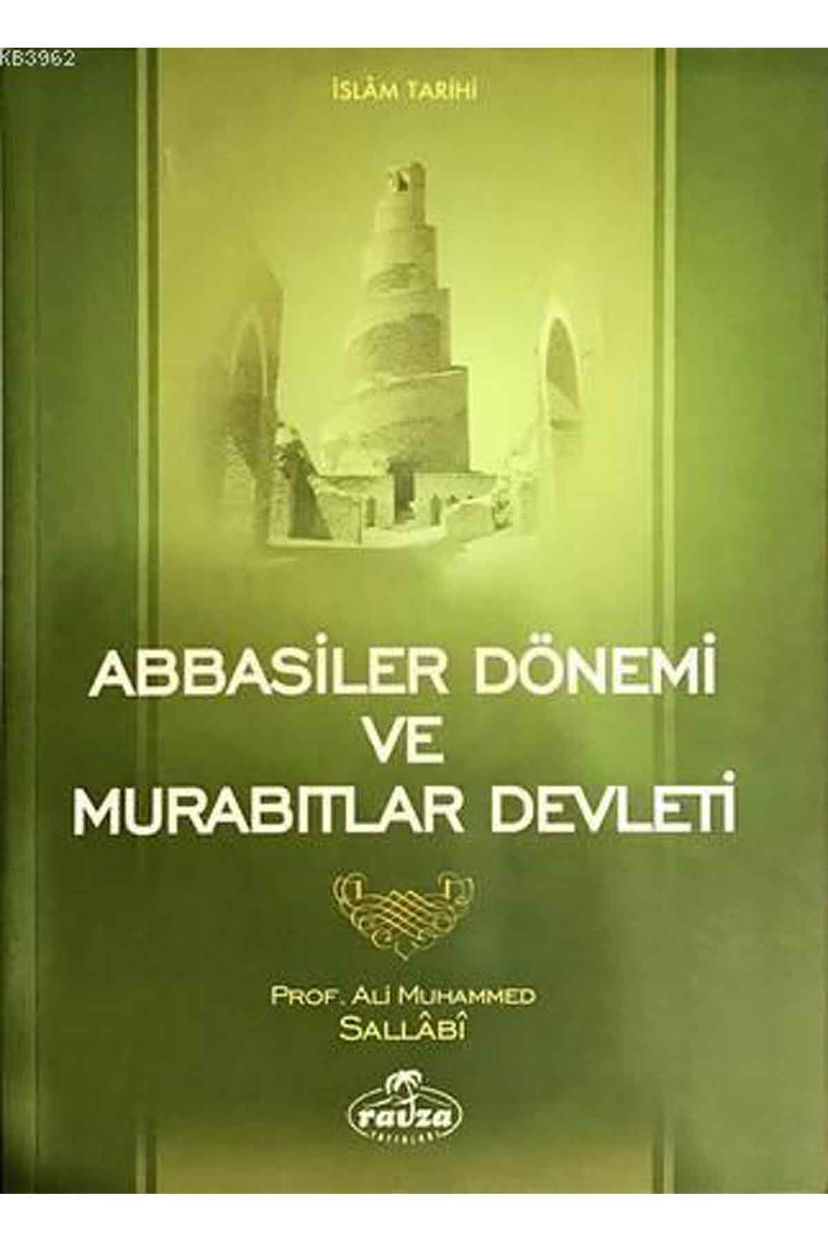 Abbasiler Dönemi ve Murabıtlar Devleti Ravza YayınlarıDinler Tarihi