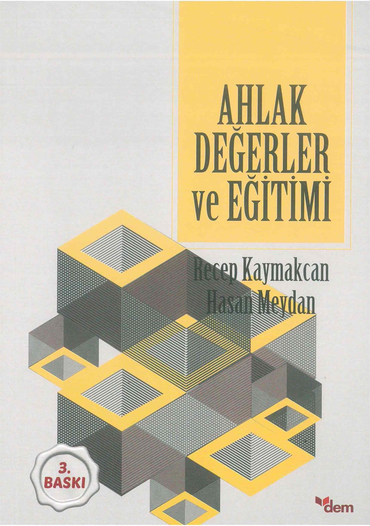 Ahlak Değerler ve EğitimiDem YayınlarıDin