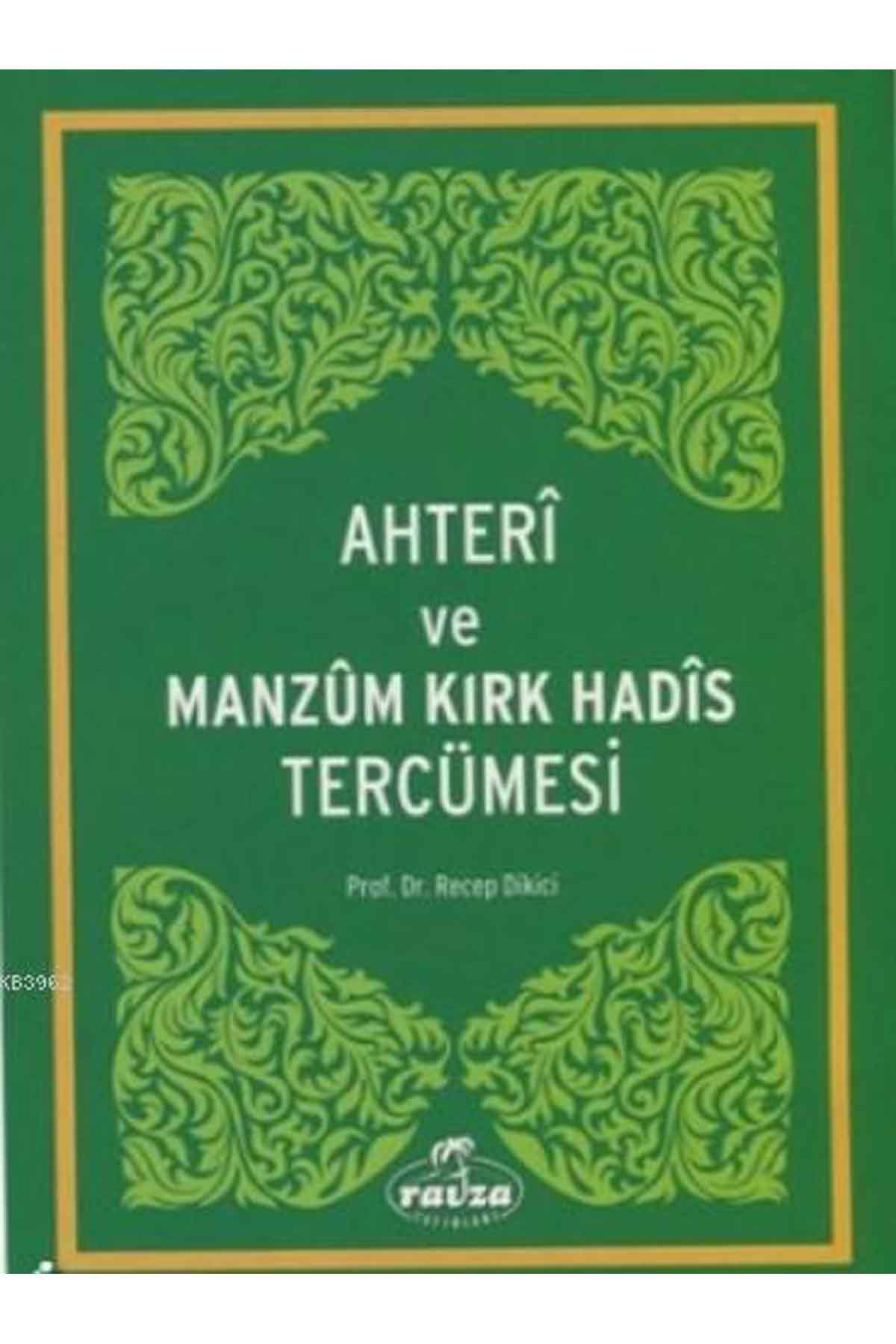 Ahteri ve Manzum Kırk Hadis Tercümesi Ravza YayınlarıHadis Usulü