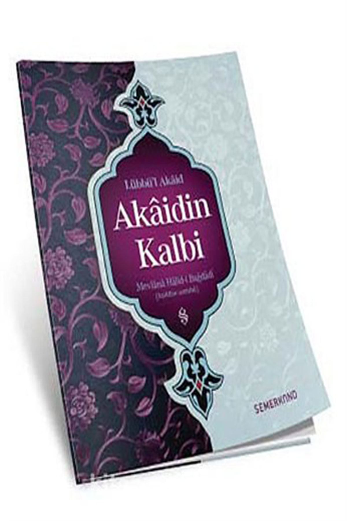 Akaidin Kalbi - Lübbül Akaid