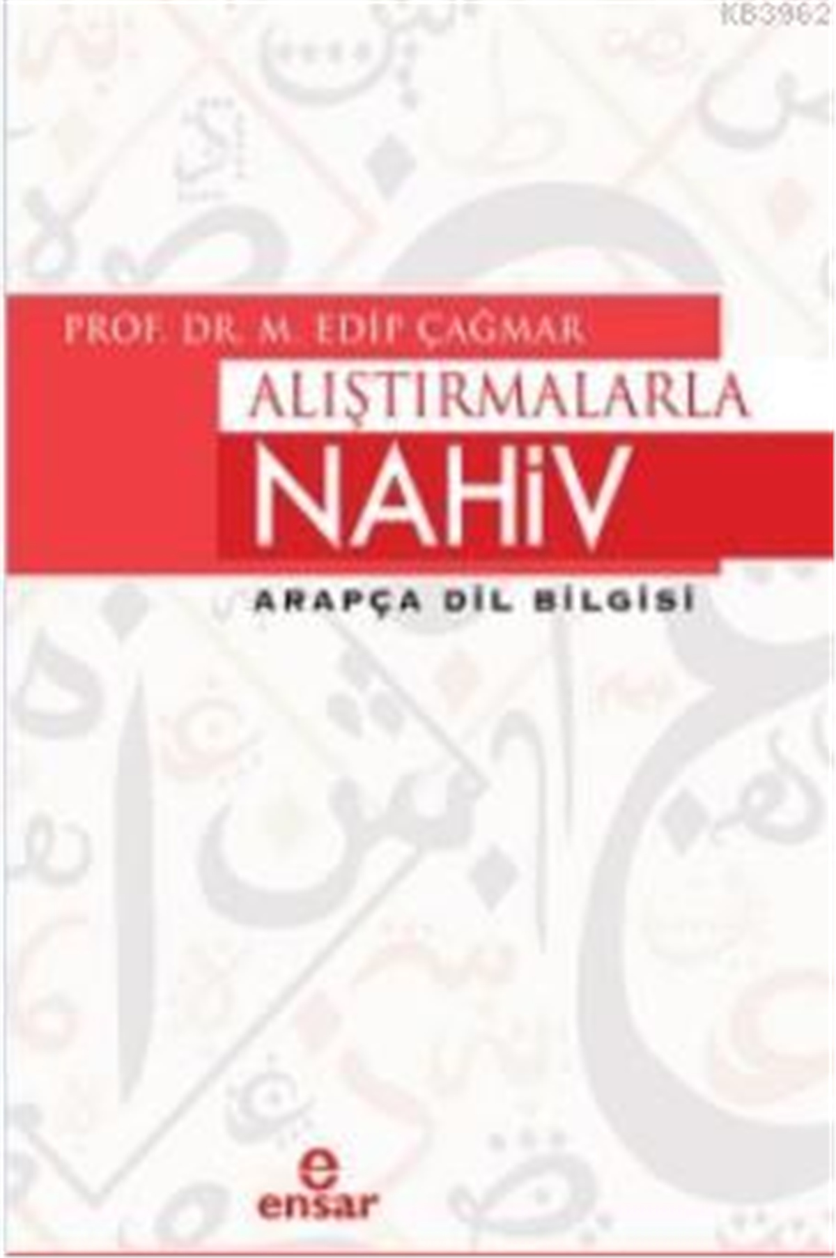 Alıştırmalarla Nahiv; Arapça Dil Bilgisi