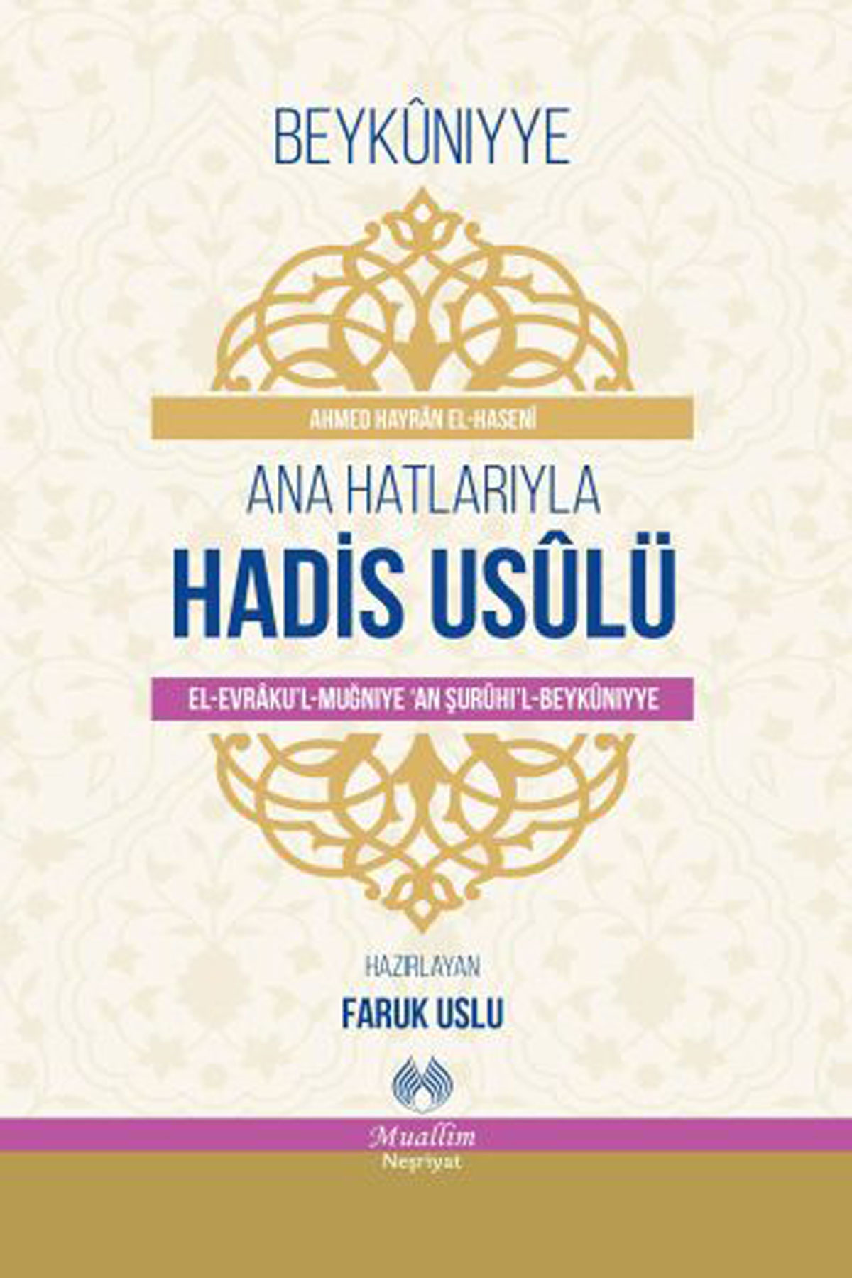 Ana Hatlarıyla Hadis Usulü