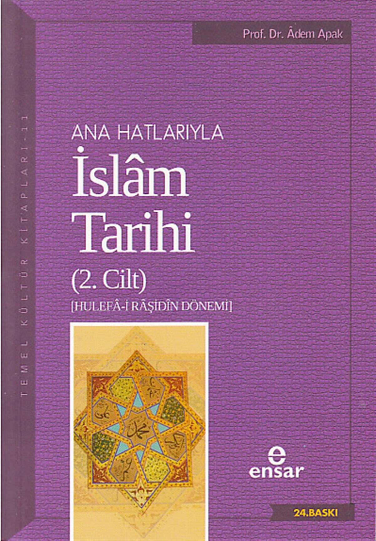 Anahatlarıyla İslam Tarihi 2Ensar NeşriyatDin
