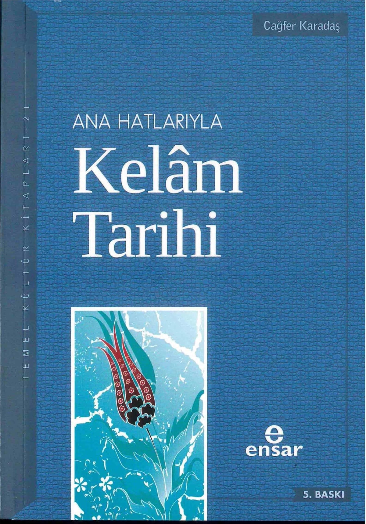 Anahatlarıyla Kelam Tarihi