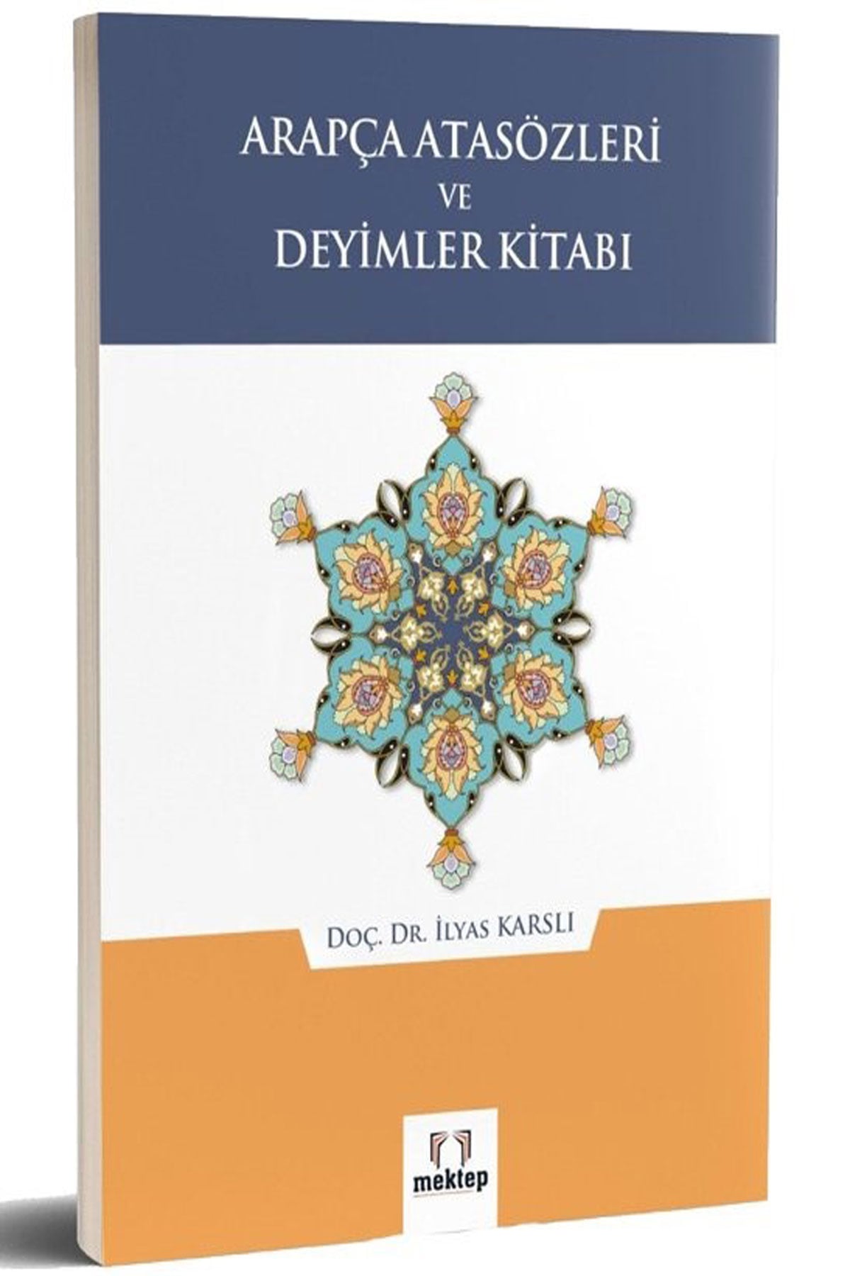 Arapça Atasözleri ve Deyimler Kitabı