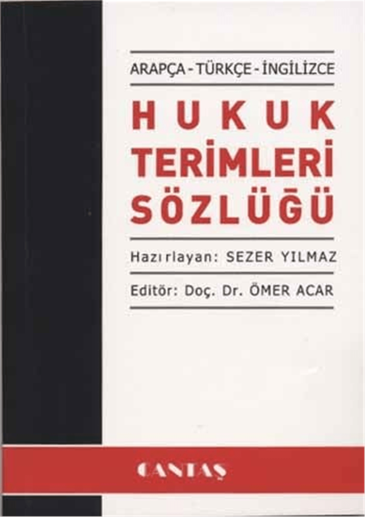 Arapça Hukuk Terimleri SözlüğüCantaş YayınlarıArap Dili ve Edebiyatı