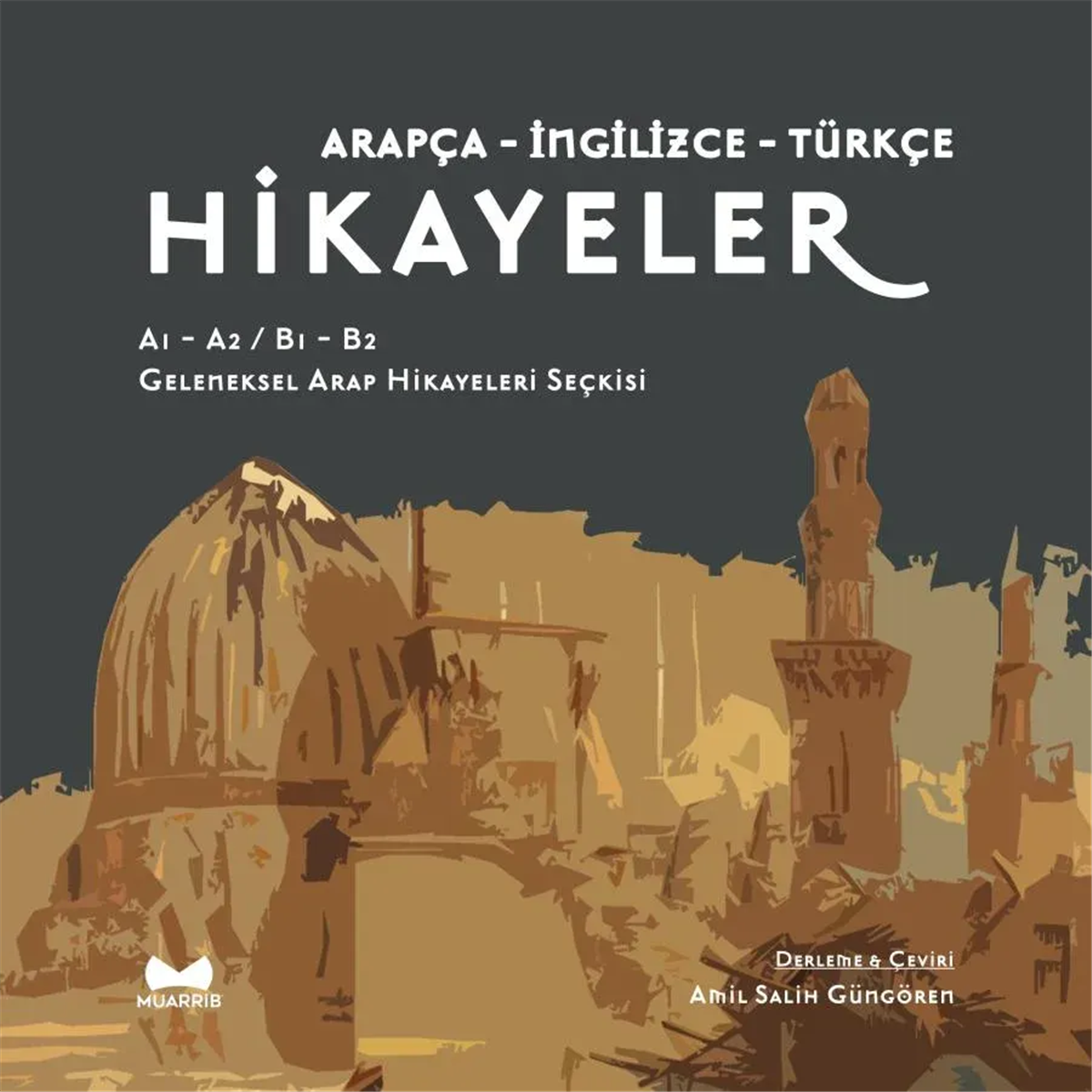 Arapça-İngilizce-Türkçe HikayelerMuarrib YayınlarıArap Dili ve Edebiyatı