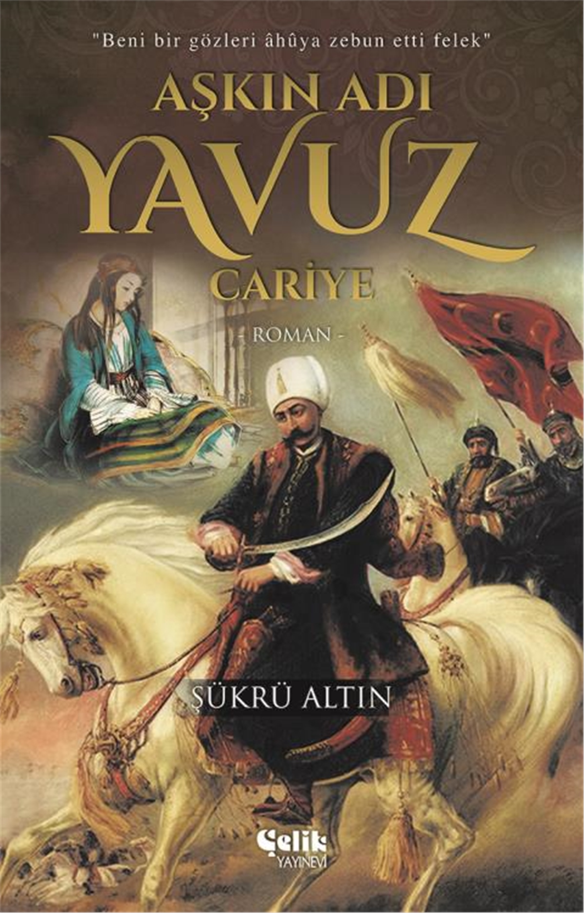 Aşkın Adı Yavuz / Cariye