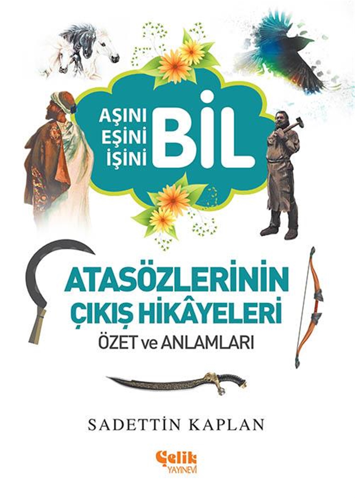 Atasözlerinin Çıkış Hikâyeleri