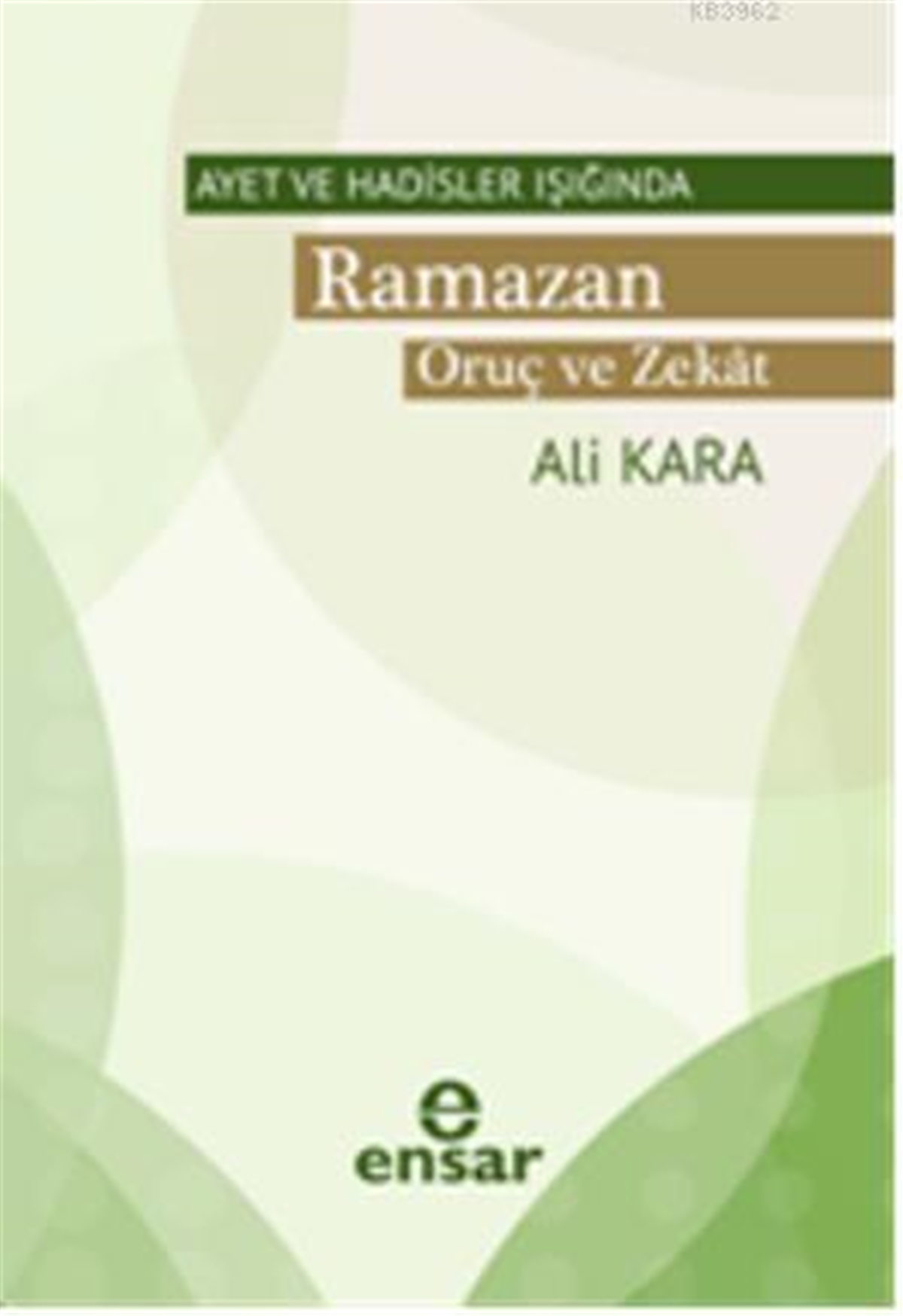 Ayet ve Hadisler Işığında Ramazan Oruç ve Zekat