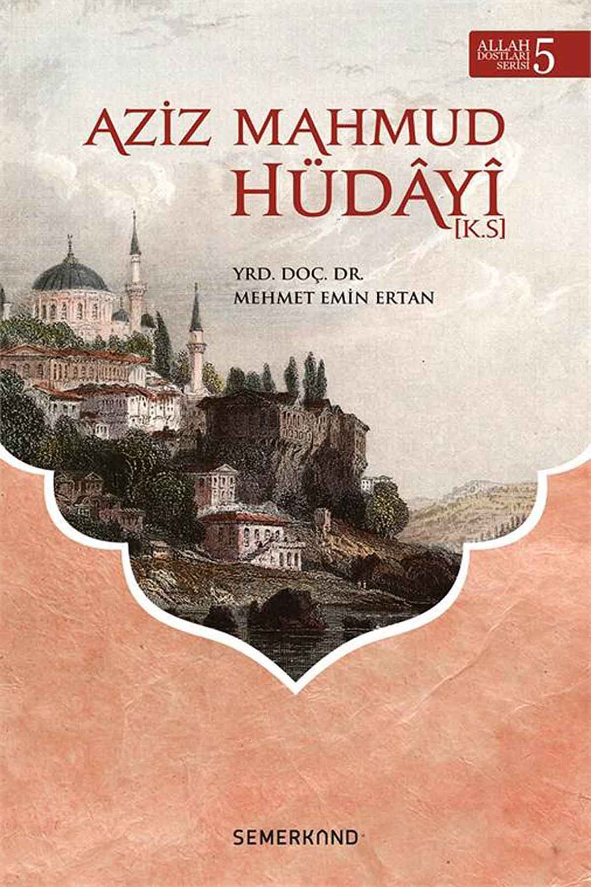 Aziz Mahmud HüdayiSemerkand YayınlarıDin