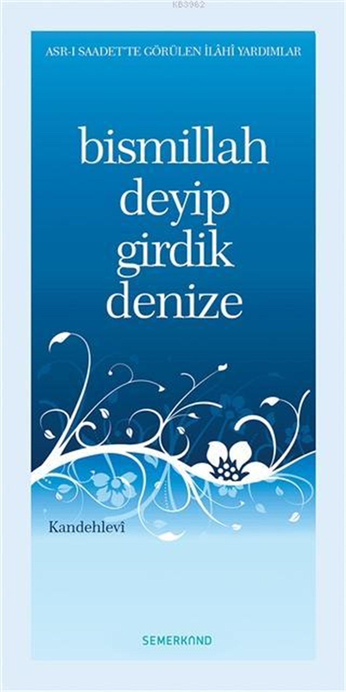 Bismillah Deyip Girdik DenizeSemerkand YayınlarıDin