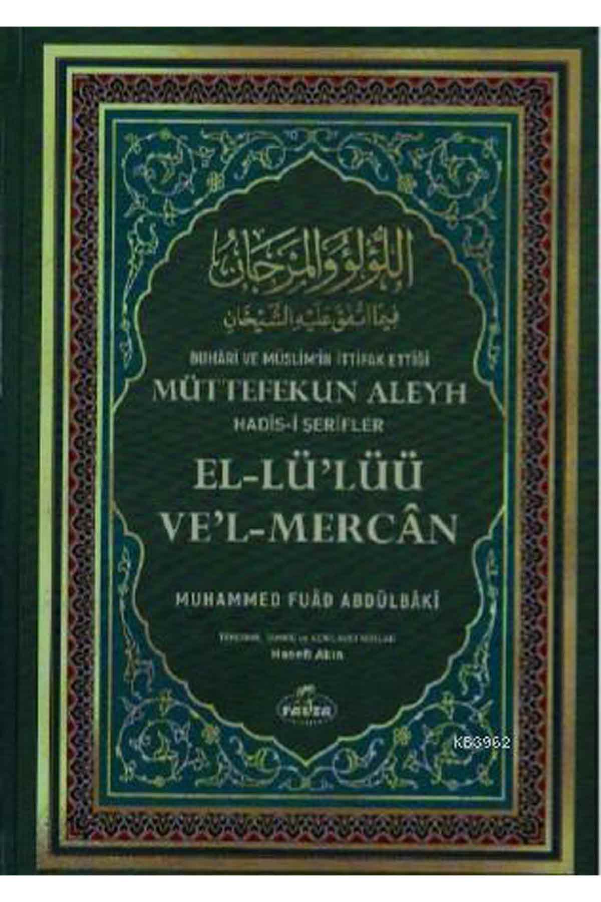 Buhârî ve Müslim'in İttifak Ettiği Müttefekun Aleyh Hadis- i Şerifler Ravza YayınlarıDiğer